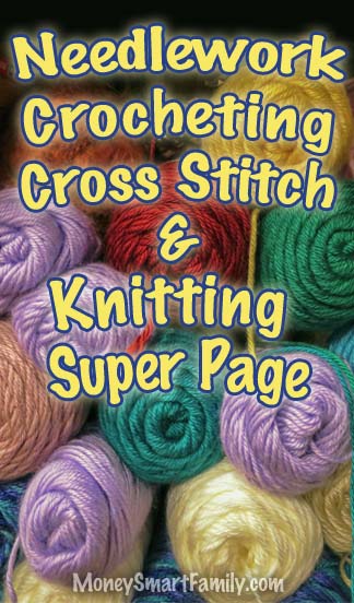 Needlework, Crocheting & Knitting Super Page of Ideas!