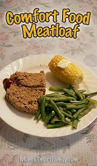 Comfort Food Meatloaf, an easy to make, delicious recipe! #Meatloaf #GroundBeefMeatloaf
