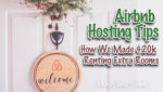 Airbnb hosting tips from a super host.