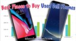 Best Places to buy used cell phones samsung galaxy s8+ and iPhone 8