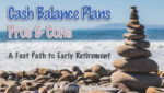 Cash Balance Plans Pros and cons - Early Retirement