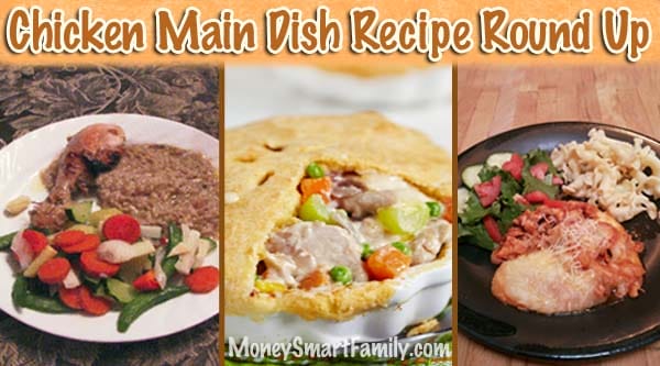 A Recipe Roundup page full of delicious chicken main dish recipes.