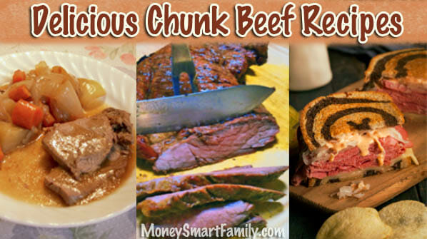 Chunk Beef Main Dish Recipes including Reuben Sandwiches, Pot Roast, Beef Stroganoff, Beef brisket & Teriyaki/ Wine Marinade.