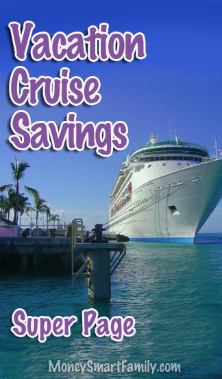 Vacation Cruise savings tips and tricks - super page.