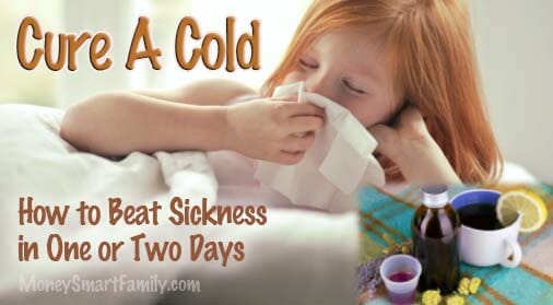 16 ways to cure a cold a one or two days.