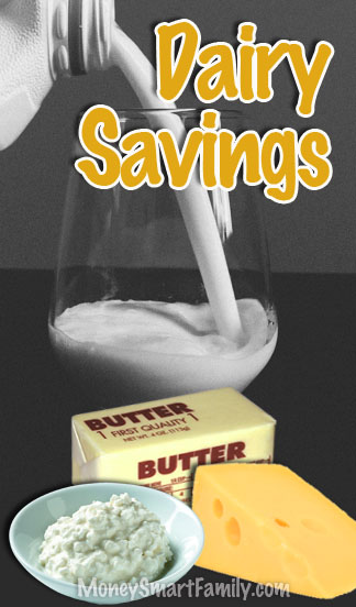 Dairy Savings for Milk, Cheese, Butter and Margarine.
