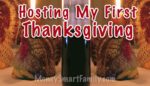 Hosting my first Thanksgiving Dinner - what should I do?
