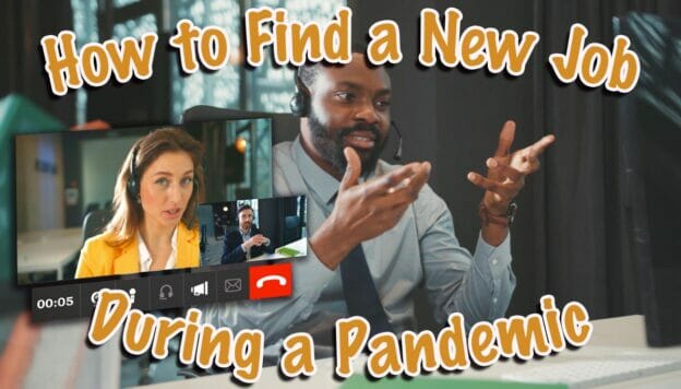 How to Find a Job During a Pandemic