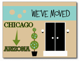How to Live On One Income: 5 Tips for Parents Who Want to Stay At Home 3 a Just moved card. Moving from Chicago to Arizona.