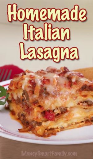 Ground Beef Main Dish Recipe Collection 7 Delicious Homemade Italian Lasagna Recipe - step by step directions! #HomemadeLasagna #GroundBeefLasagna #ItalianLasagna