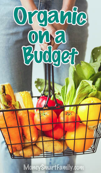 Organic Food on a Budget: 12 Secrets to Save Money and Eat Healthily 14 How to buy organic food on a budget #OrganicFood #SaveMoneyOnGroceries #OrganicFoodOnABudget #OrganicOnABudget