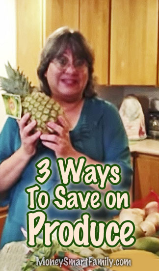 Save Money on Fruits & Veggies - Produce Savings 8 3 Ways to buy produce cheaper.