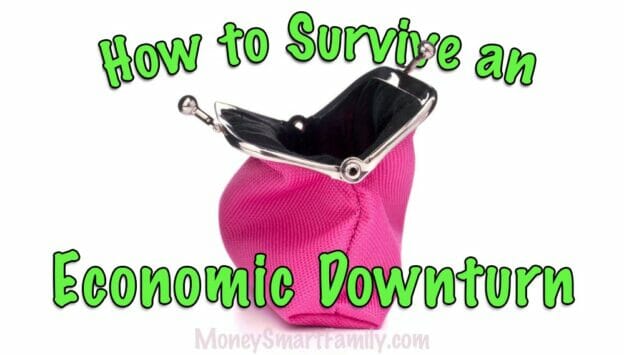 How to Survive a Financial Crisis and Economic Downturn.