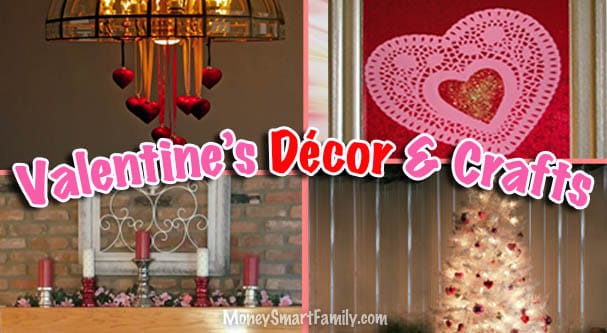 Valentine's Day Decorations and DIY Craft Ideas